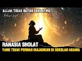 Download Lagu KETIKA ALLAH TIDAK MEMBUTUHKAN SHOLAT KITA | TAPI KITA BUTUH ALLAH 🌟