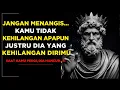 Download Lagu Kamu Tidak Kehilangan Apa Pun, Justru Dia yang Kehilangan Segalanya | Stoikisme Dan Cinta