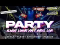 Download Lagu DJ PARTY ALWAYS LOVING YOU X ANGEL LOVE ||IRPAN DISJOCKEY || VIRAL TIKTOK•COCOK BUAT KARNAVAL 2025