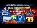 Part 32 Java Swing Library System Part 9 User Management Module - Secure Hashed Password