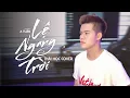 Download Lagu LỆ NGANG TRỜI - A TUÂN | THÁI HỌC COVER - Tình yêu ấy anh rất tôn thờ thế nên anh không thích mập mờ