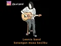 Leonis band(kenangan masa kecilku)