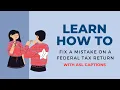 How to Fix a Mistake on a Federal Tax Return 1040x form ASL