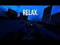 Relax.
