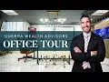 Guerra Wealth Advisors Office Tour