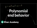 Polynomial end behavior Polynomial and rational functions Algebra II Khan Academy