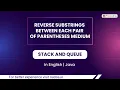 Reverse Substrings Between Each Pair Of Parentheses Module Stack And Queue In English Java 11