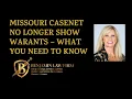 Missouri CaseNet No Longer Shows Warrants - What You Need to Know Kim Benjamin