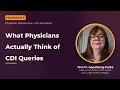 What Physicians Actually Think of CDI Queries