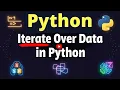 How to Iterate Over Data in Python Lists Dictionaries Sets Strings With Examples