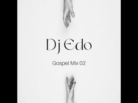 Download MP3 DJ Edo-Gospel MiX 02