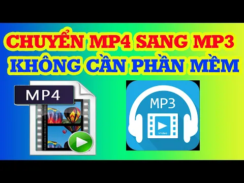 Download MP3 Cách chuyển MP4 sang MP3 chuẩn nhất không cần phần mềm