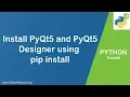 Install PyQt5 and PyQt5 Designer using pip install in Python Python PyQt Tutorial