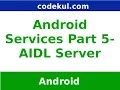 Android Tutorial 2019 - Android Services AIDL Server Part