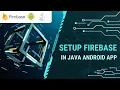 How to add Firebase SDK in Android Studio Java Project in 2023 Year After Android SDK 33