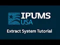 IPUMS USA Data Extract System Tutorial