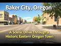 Baker City Oregon A Scenic Drive Through a Historic Eastern Oregon Town Highway 30 Route