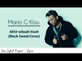 Download Lagu Lirik Lagu AKHIR SEBUAH CERITA - MARIO G KLAU