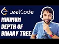 Minimum Depth of Binary Tree LeetCode 111 Full solution w graphical examples Study Algorithms