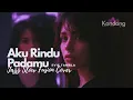 Lagu 🎵 AKU RINDU PADAMU – EVIE TAMALA– JAZZ SLOW FUSION COVER VERSION | KANDANG MUSIK LAB| DANGDUT LAWAS