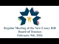 NCISD Regular Meeting of the Board of Trustees February 9 2026