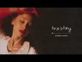 Ariana Grande -  true story (extended version)