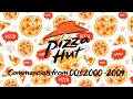 The Ultimate Pizza Hut Commercials 00 s 2000 - 2009 USA Version