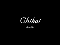 [Kingdom Hearts III] Chikai -Oath- [Romaji + Lyrics]