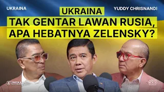 UKRAINA: GEOPOLITIK TERBESAR DI ERA MODERN, ZELENSKY BANGKITKAN KEMARAHAN PUTIN!? - YUDDY C.