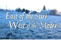 Lagu FULL FILM: East of the Sun and West of the Moon