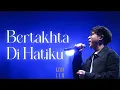 Download Lagu Bertakhta Di Hatiku - Kevin Lim [Live at Life is a Dance]