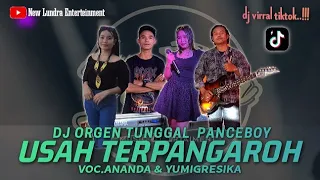 Download Dj Ganjor (USAH TERPANGAROH) Cipt.kimsen balai | Voc.Ananda \u0026 Yumigresika | Arsmn.Panceboy MP3