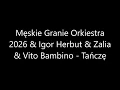 Męskie Granie Orkiestra 2026 & Igor Herbut & Zalia & Vito Bambino - Tańczę + Tekst