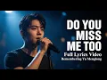 Lagu Do You Miss Me Too – Yu Menglong | Honoring His Legacy \u0026 Praying Justice Will Find His Story
