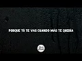 Reik - Te Hubieras Ido Antes (Letra/Lyrics)