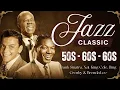 Lagu Vintage Jazz Playlist 🎶 Timeless Songs of Sinatra, Armstrong \u0026 Cole 🎷Jazz Songs 50's 60's 70's
