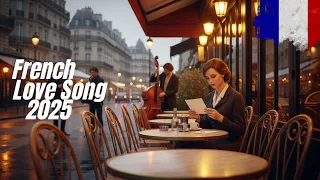 Best French Love Songs Romantic Chanson D Amour Playlist  Best French Love Songs Romantic Chanson D Amour Playlist
