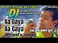 Download Lagu Aa gaya aa gaya dil churane me aa gaya dj remix | aa gaya aa gaya remix | aa gaya aa gaya song |