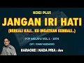 Download Lagu Jangan iri hati - Koes Plus KARAOKE nada pria Am (Berkali kali ku ingatkan kembali) Vol.1 1974