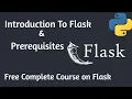 Introduction to Flask Prerequisite FLASK Complete Course