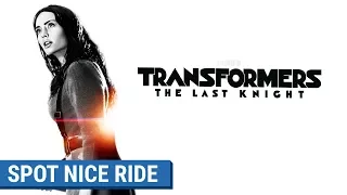 TRANSFORMERS : THE LAST KNIGHT - Spot Nice Ride 60 (VF)