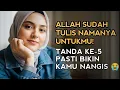 Download Lagu 5 TANDA ALLAH SUDAH TULIS NAMANYA DI LAUHIL MAHFUZ UNTUKMU!