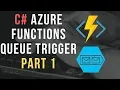 C Azure Functions Tutorial - Queue Trigger Part 1