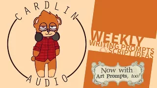 Download Weekly Writing Prompts \u0026 Script Ideas! NOW WITH ART PROMPTS, TOO! [7.14.2017] [Personal request!] MP3