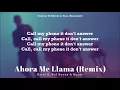 Ahora Me Llama (Remix) [Letra / Lyrics] - Karol G, Bad Bunny & Quavo