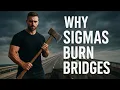 Download Lagu Waarom Sigma-mannen bruggen verbranden terwijl anderen om bevestiging smeken