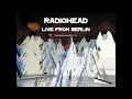 Radiohead - Kid A LIVE (Berlin 4/7/2000)