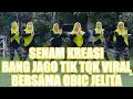 Ampun Bang Jago | Senam Tik Tok Viral Ampun Bang Jago Bersama Obic Jelita