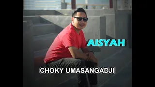 Download CHOKY UMASANGADJI - [[AISYAH]] (Official Music video) MP3