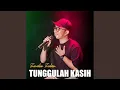 Download Lagu Tunggulah Kasih